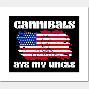 Cannibals Ate My Uncle US Flag Biden Vinatge T-Shirt Posters and Art